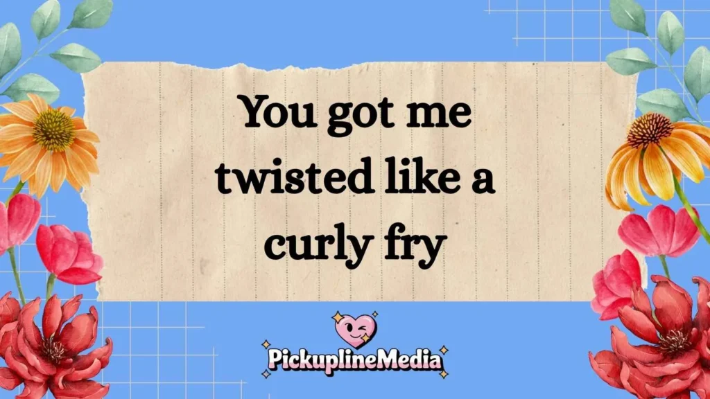Chips Pickup Lines