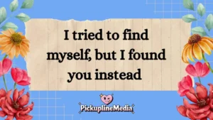 Existential Pickup Lines