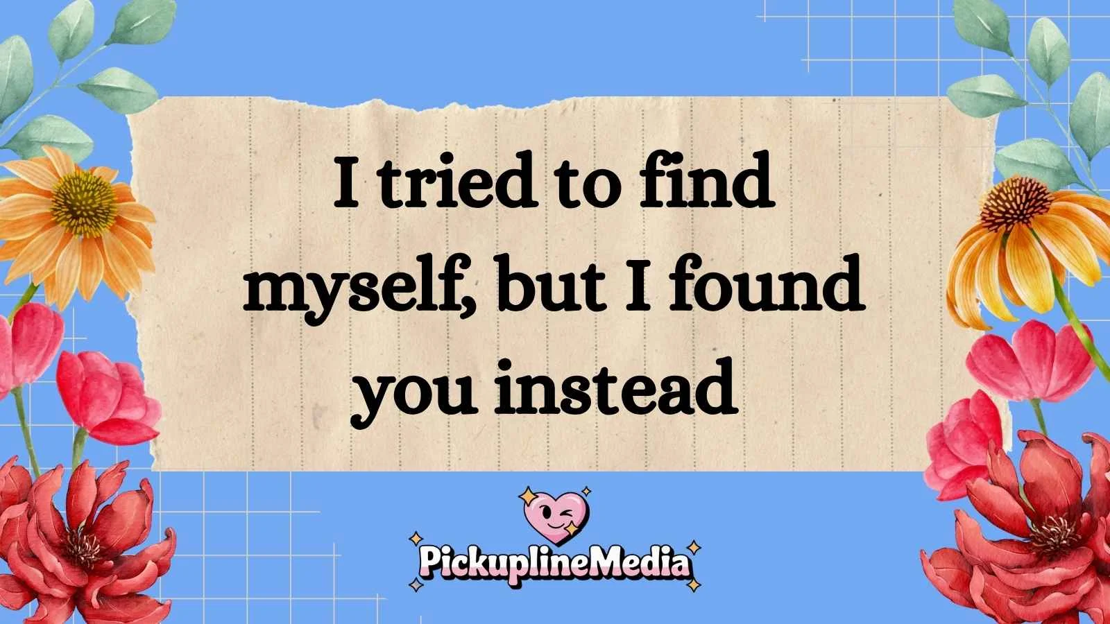 Existential Pickup Lines