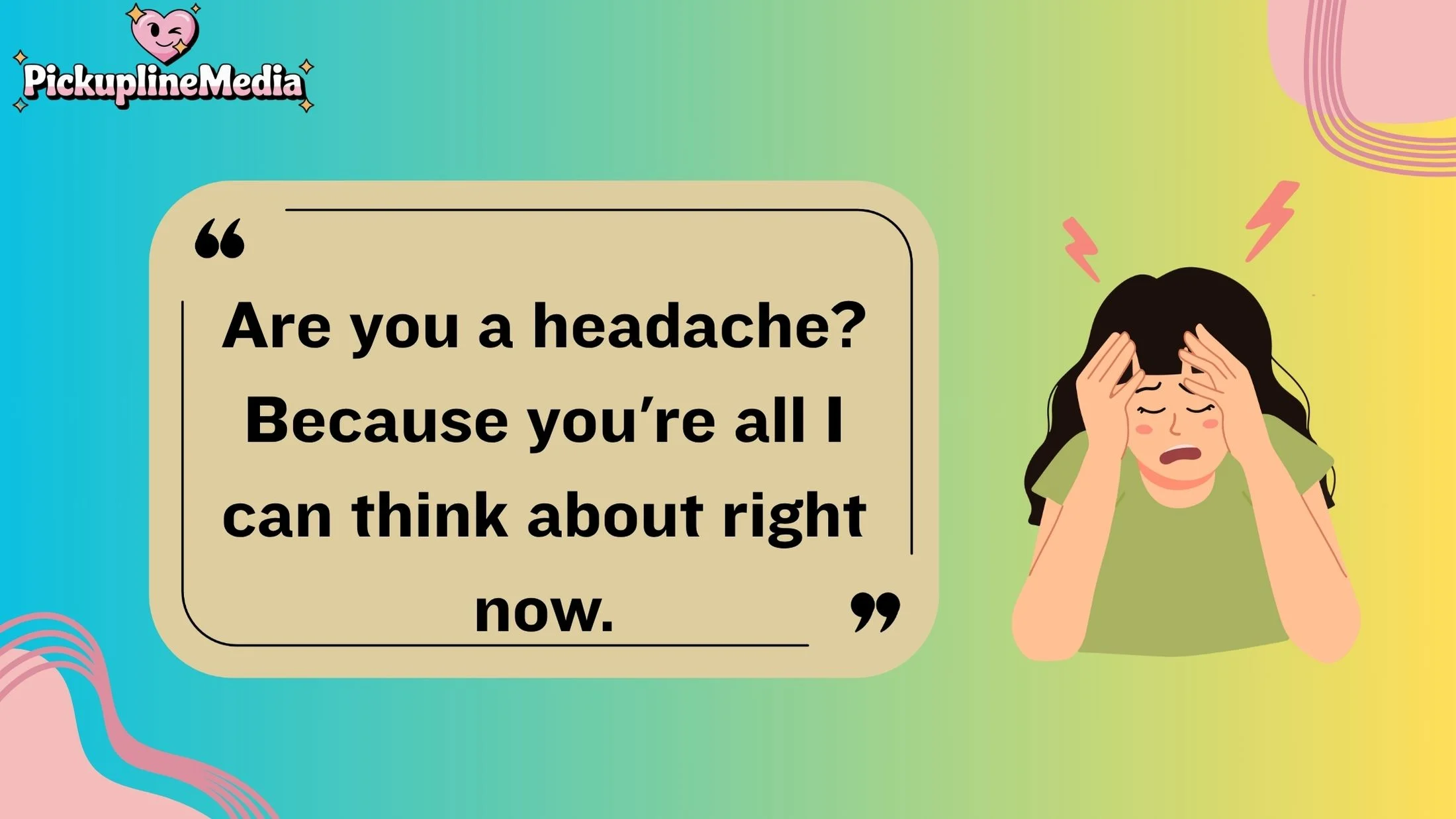 Headache Pick Up Lines