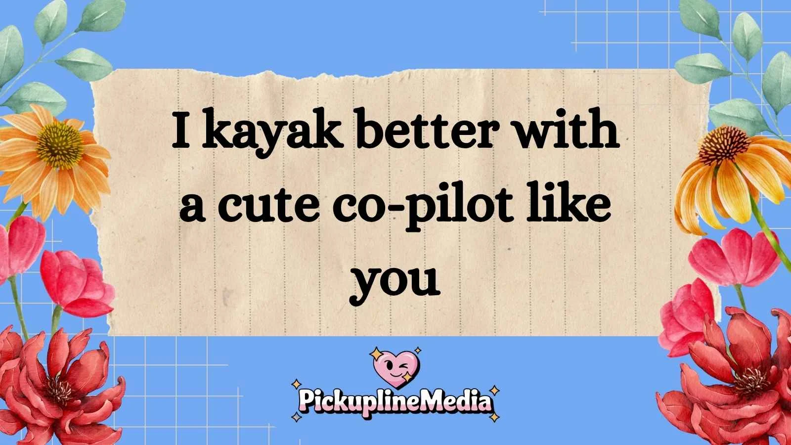 Kayak Pickup Lines