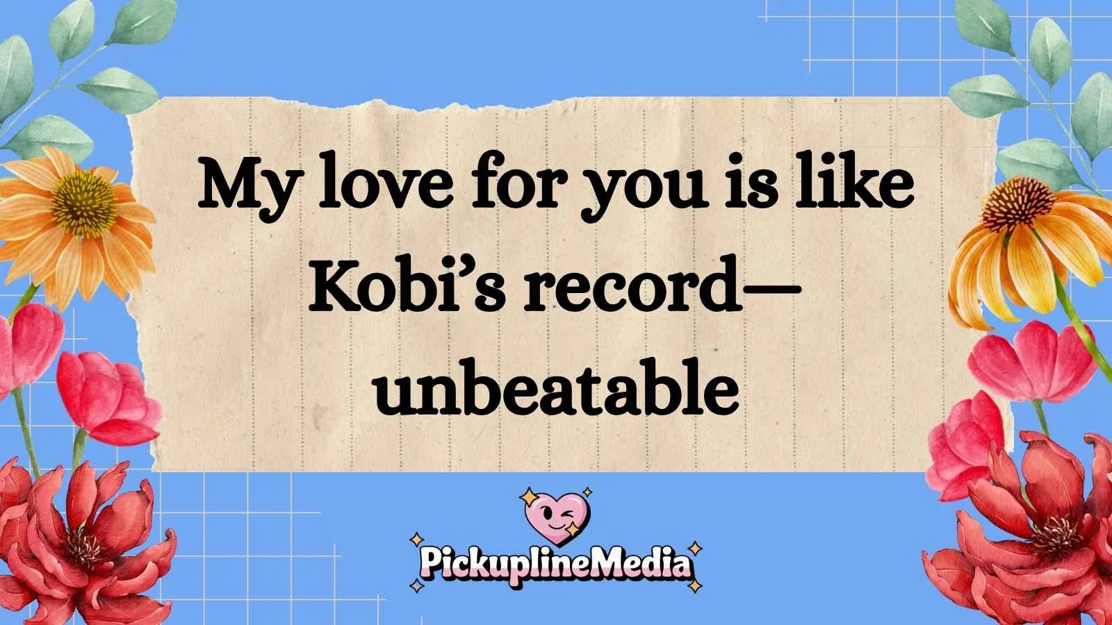 Kobi Pickup Lines