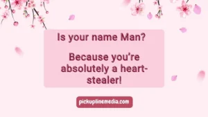 Man Pickup Lines