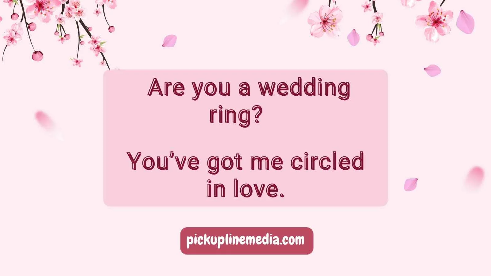 Marriage Pickup Lines