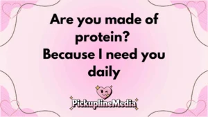 Muscle Pickup Lines