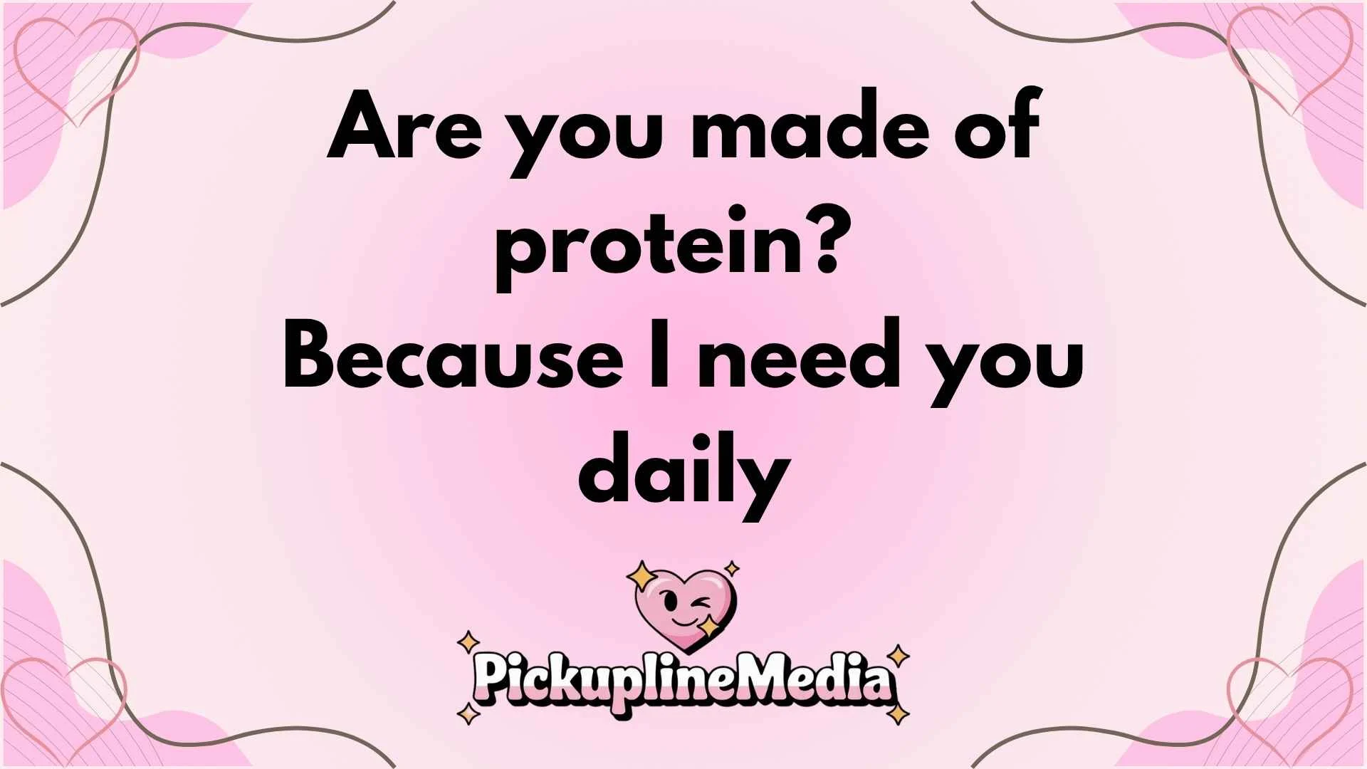 Muscle Pickup Lines