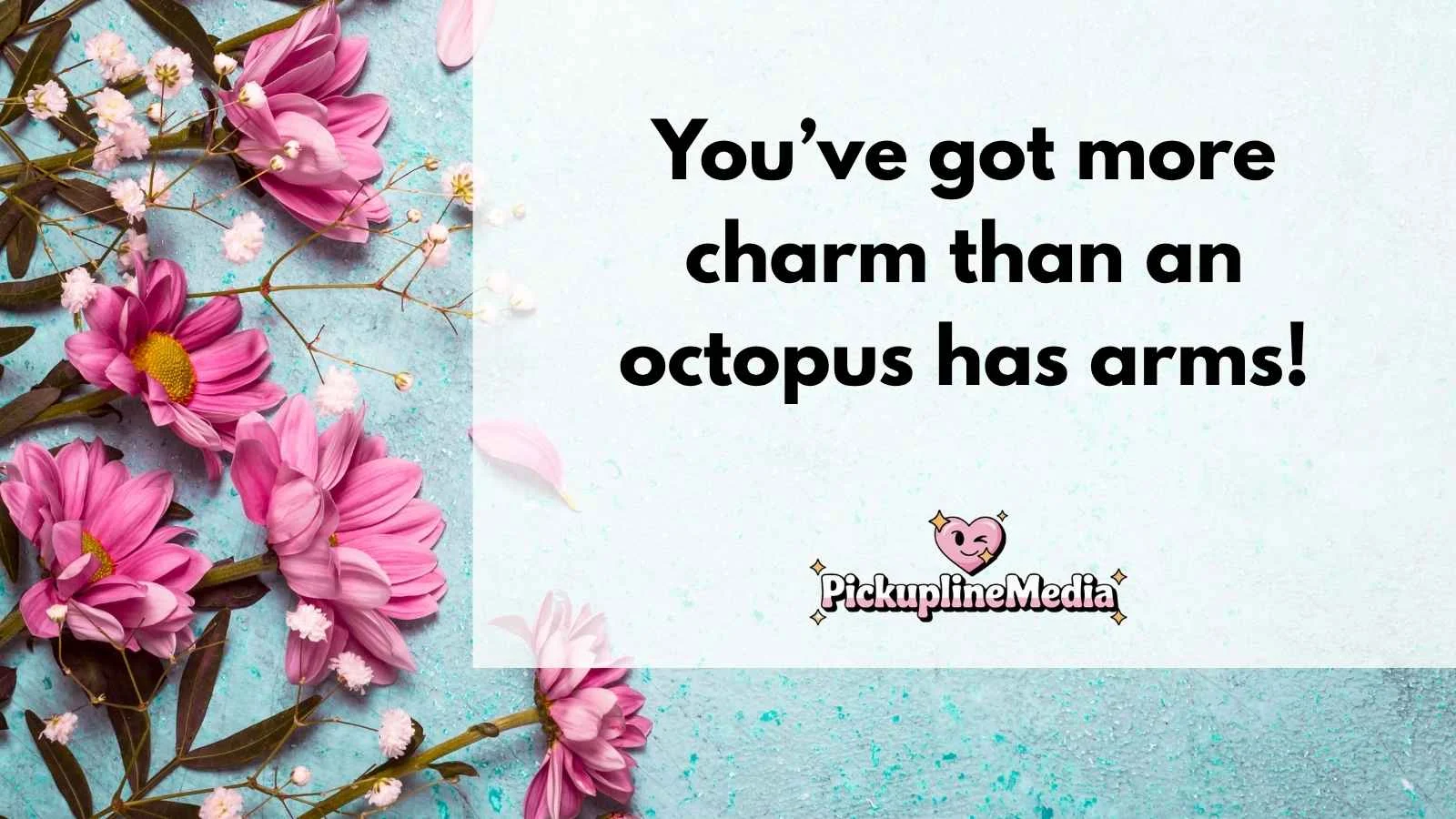 Octopus Pick Up Lines