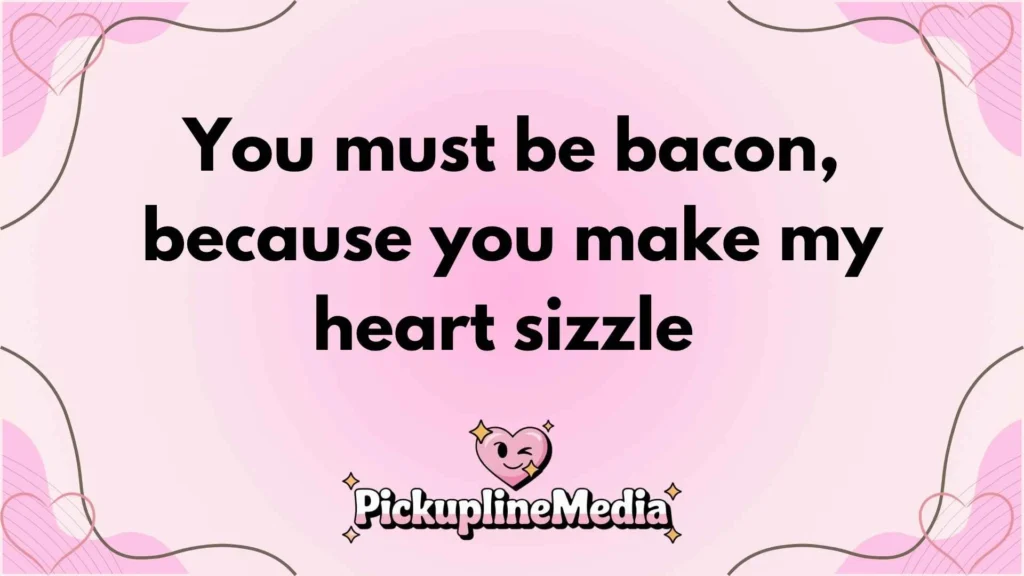 Pork Pickup Lines