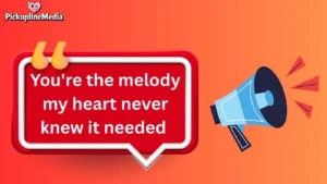 Sound Pickup Lines