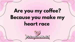 Sunday Pickup Lines