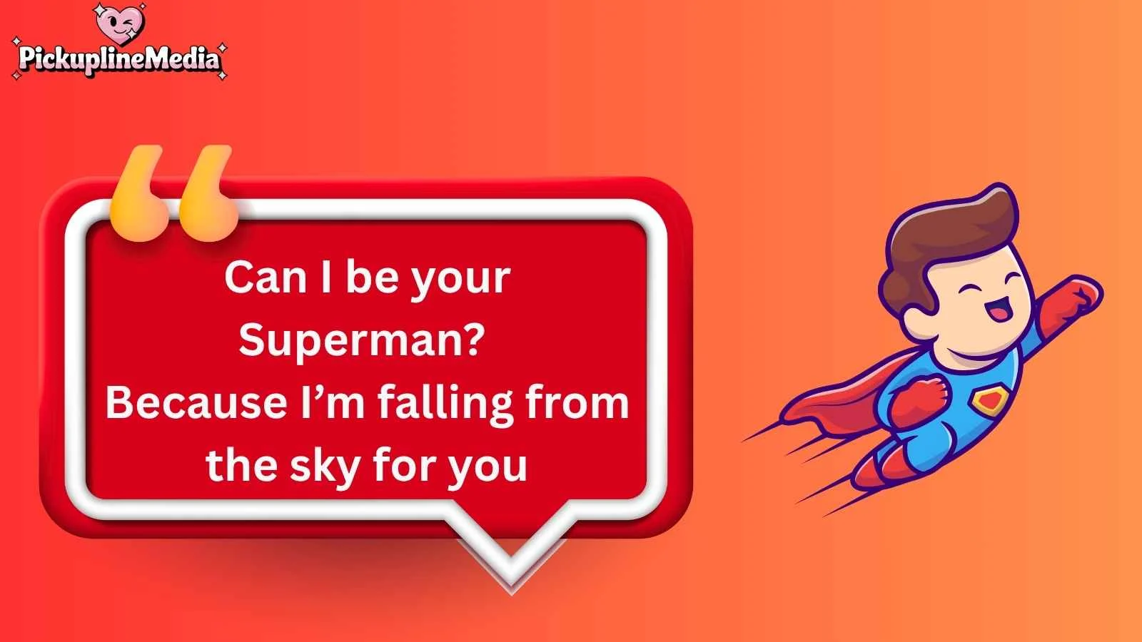 Superman Pick Up Lines