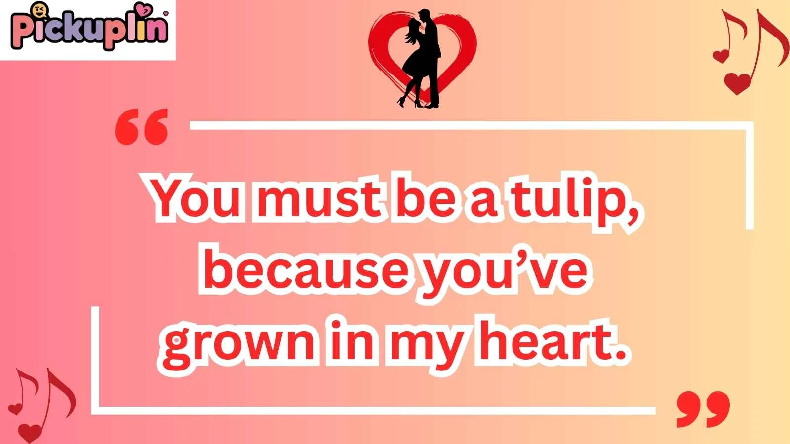 Tulip Pick Up Lines
