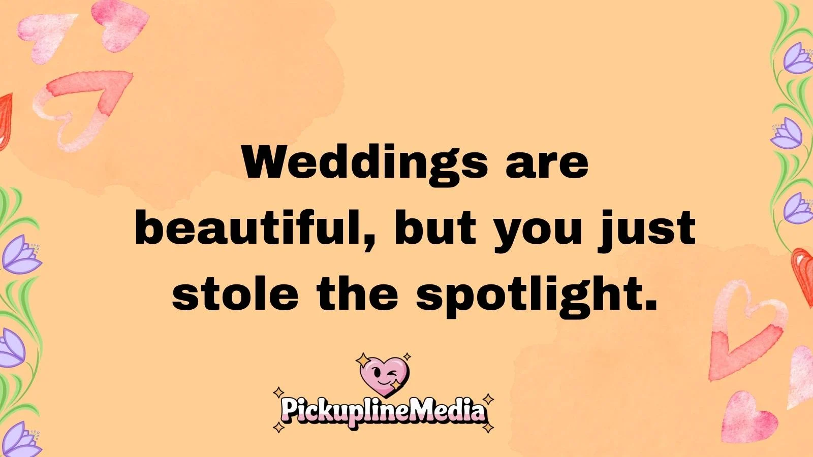 Wedding Pick Up Lines