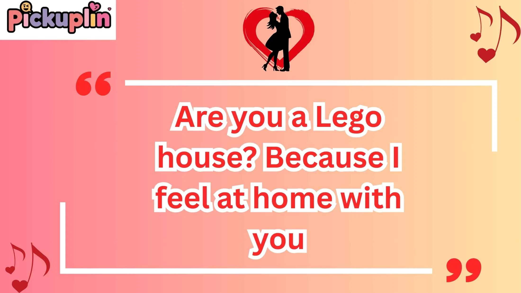 Lego Pickup Line