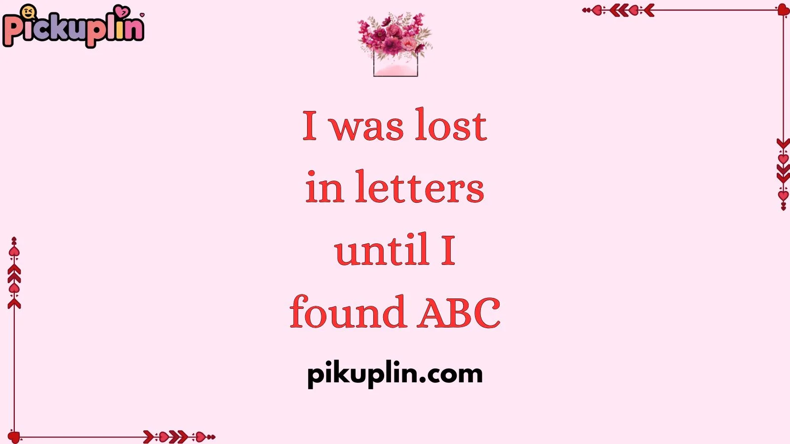 ABC Pickup Line