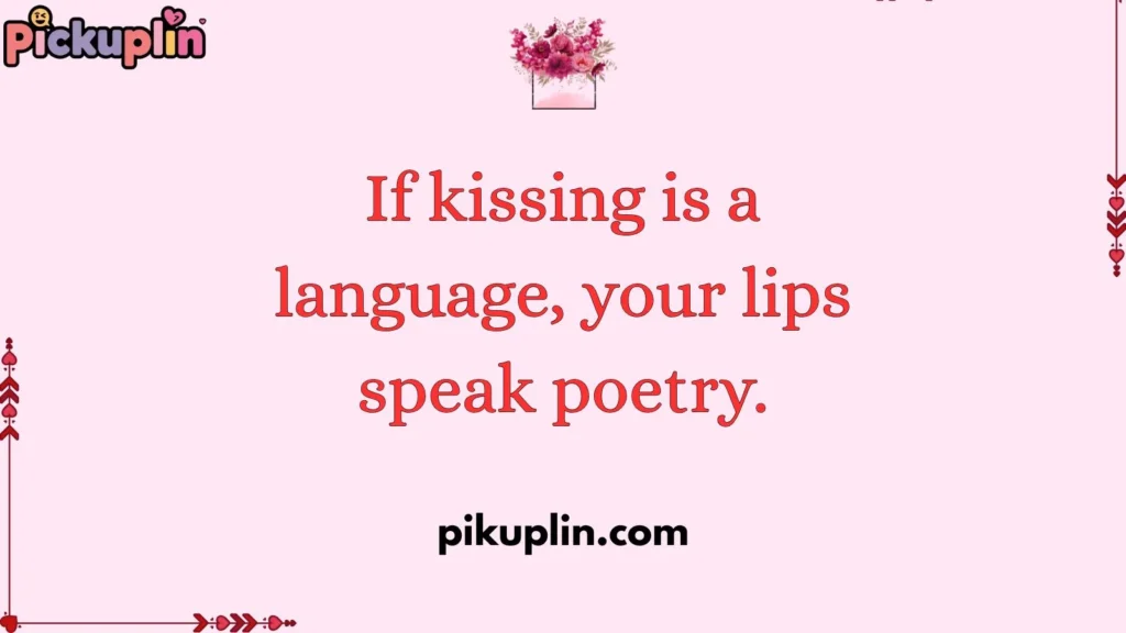 Lips Pickup Lines