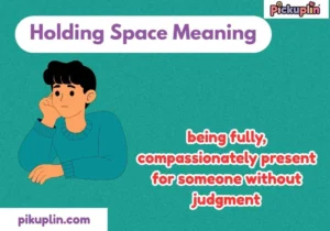 Holding Space Meaning