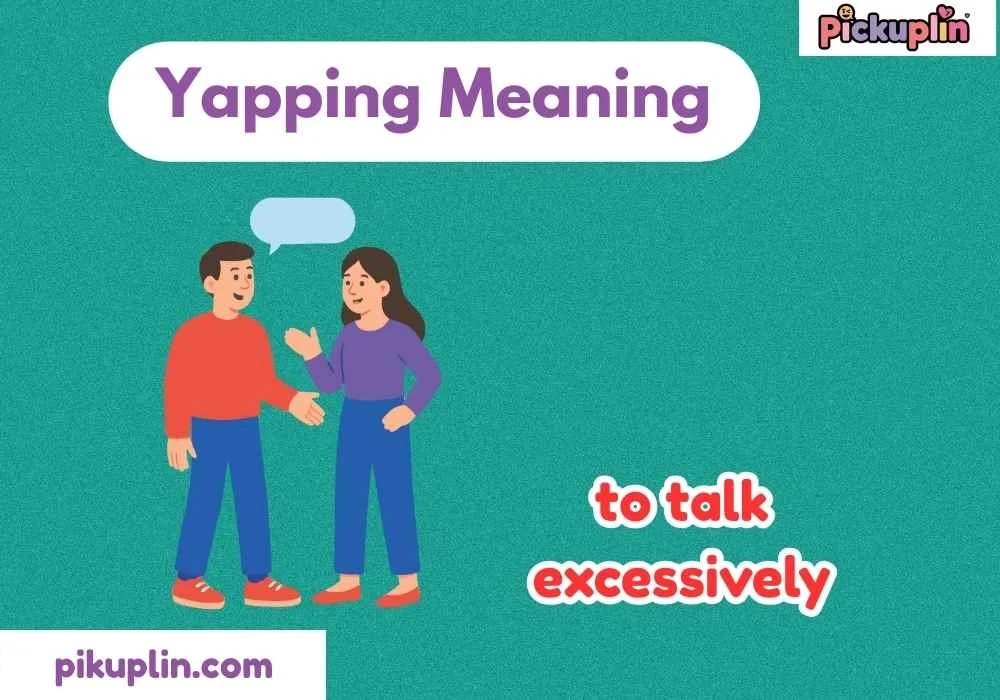 Yapping Meaning
