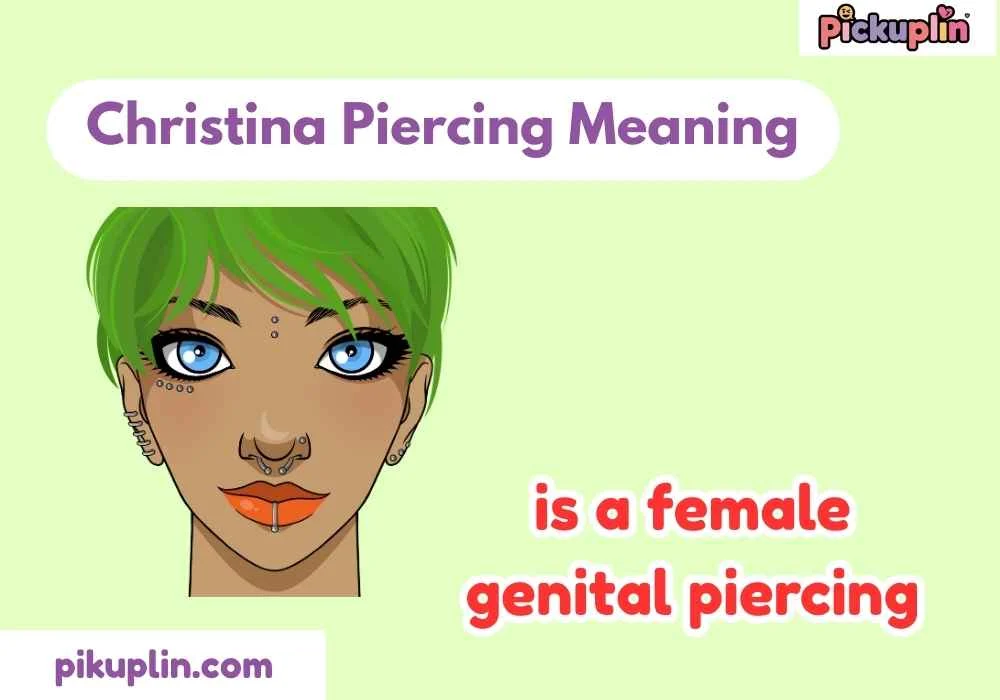 Christina Piercing Meaning
