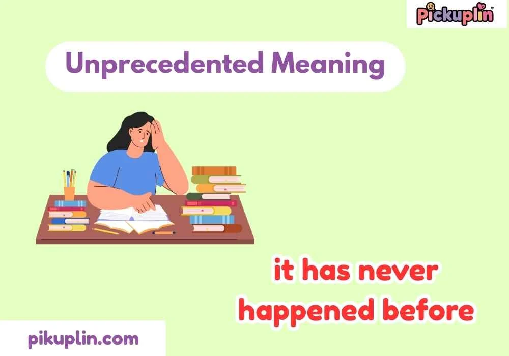 Unprecedented Meaning