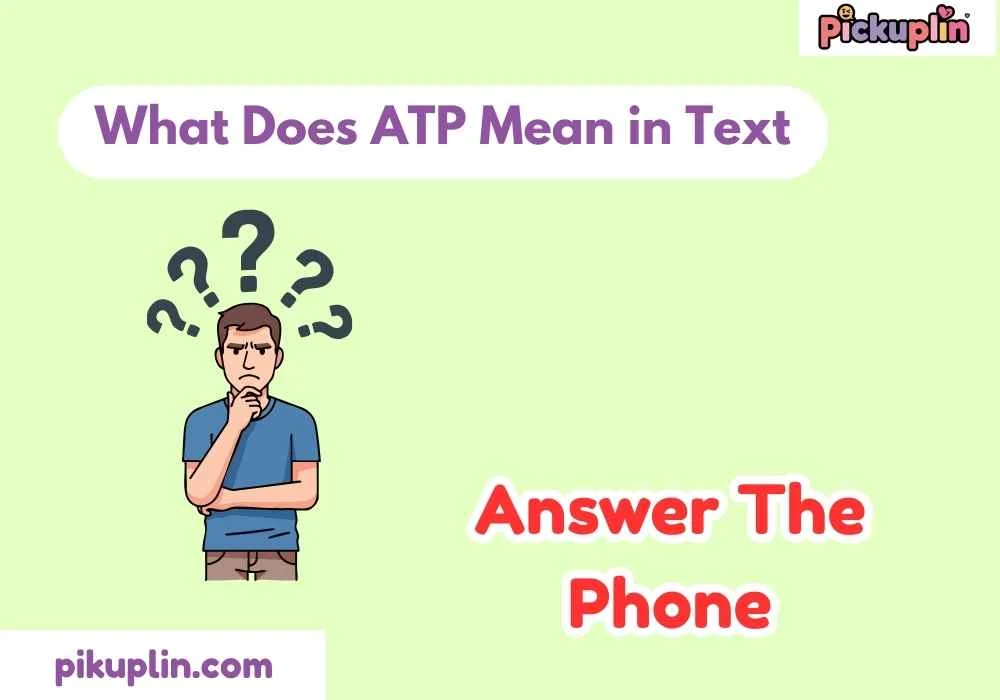 What Does ATP Mean in Text