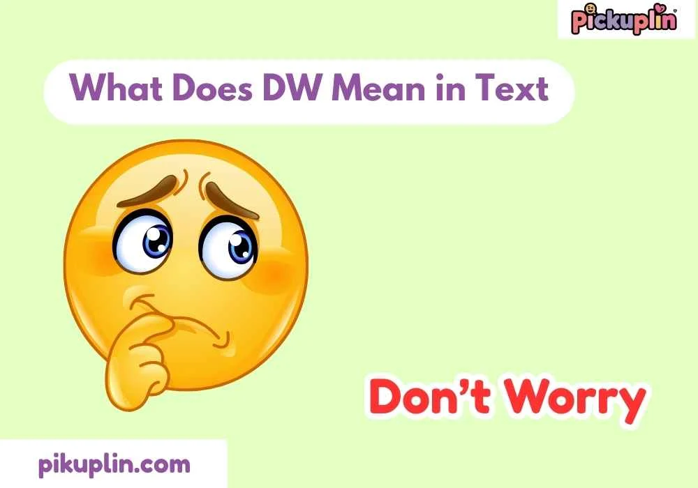What Does DW Mean in Text