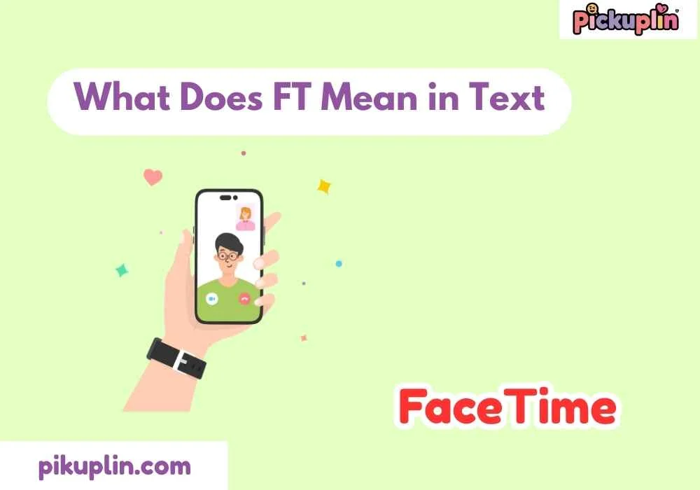 What Does FT Mean in Text