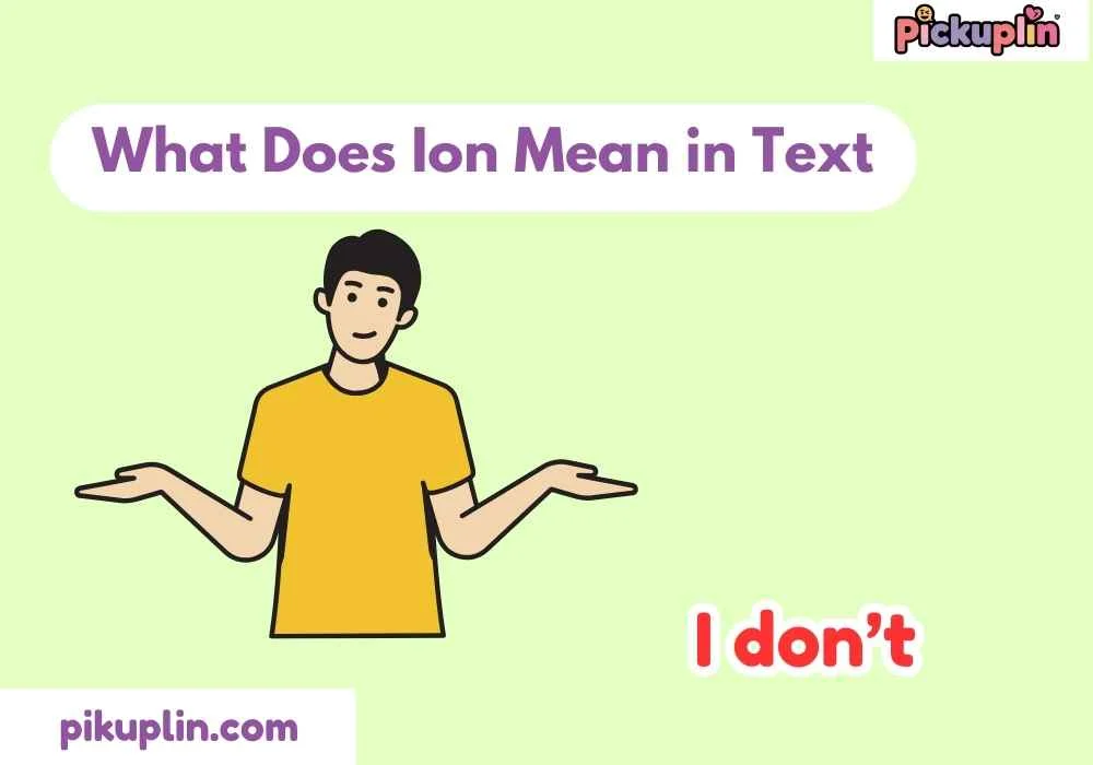 What Does Ion Mean in Text