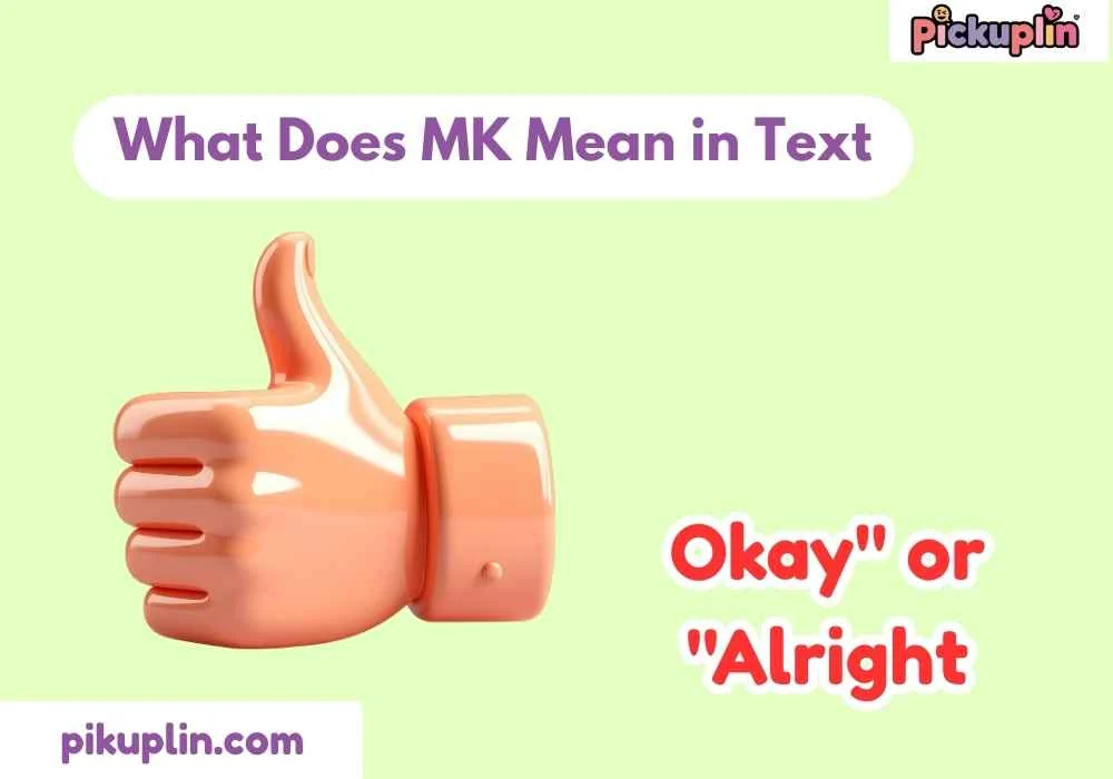 What Does MK Mean in Text