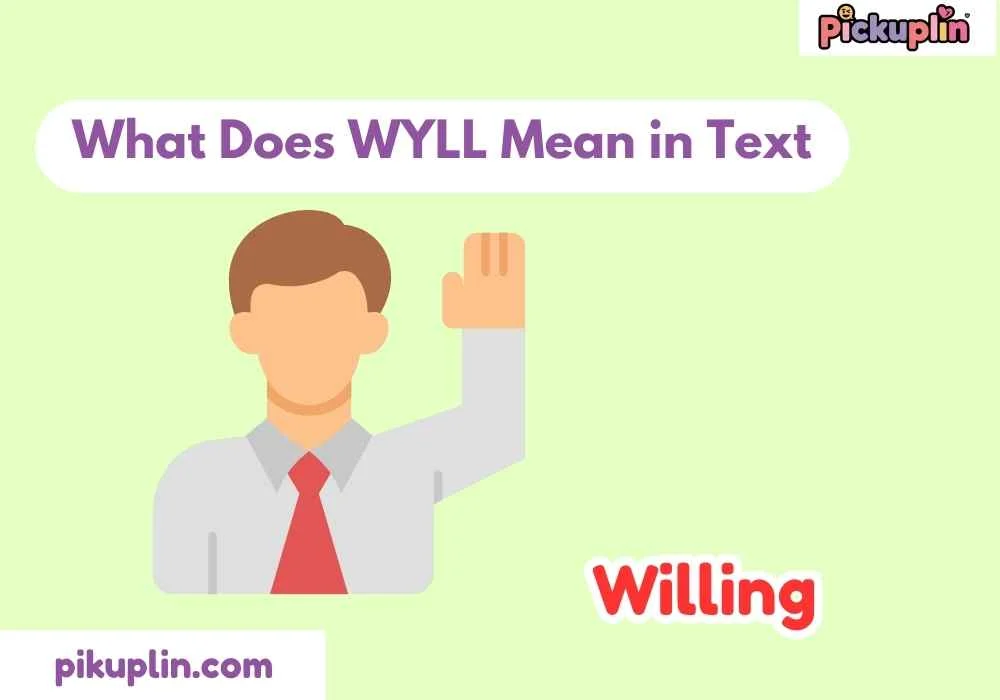 What Does WYLL Mean in Text